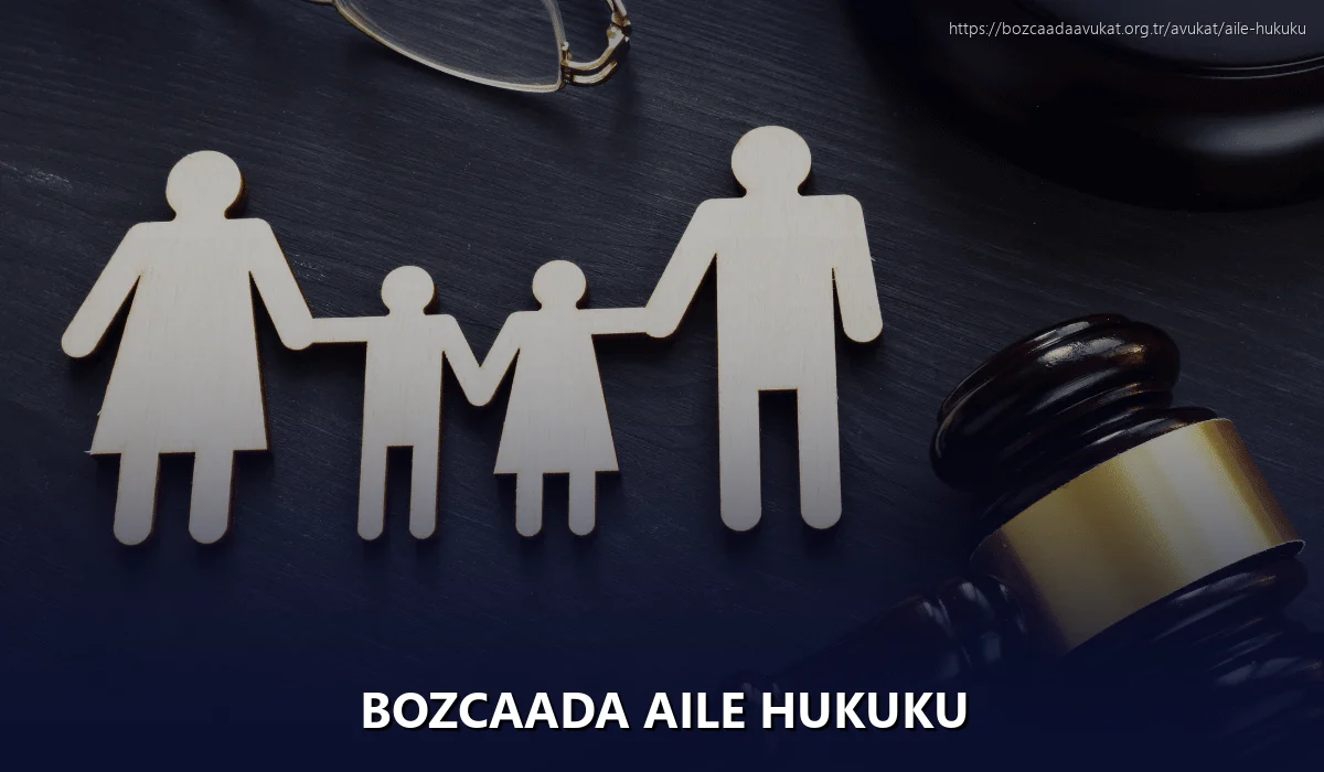 Bozcaada Aile Hukuku