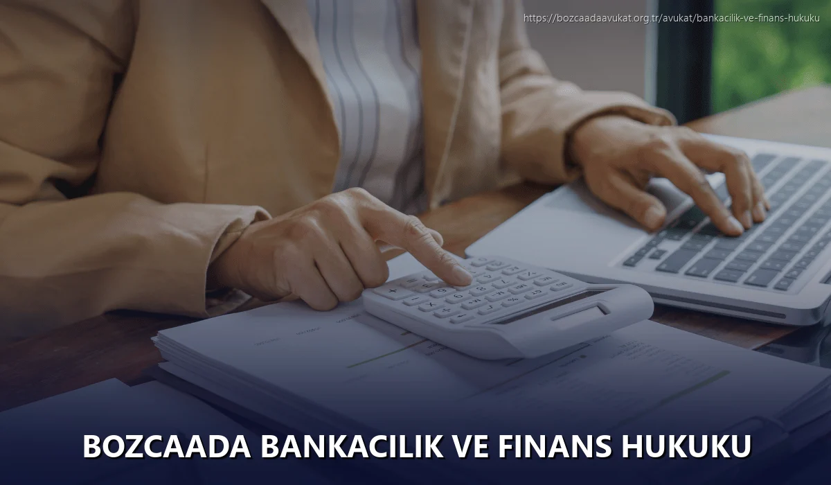 Bozcaada Bankacılık ve Finans Hukuku