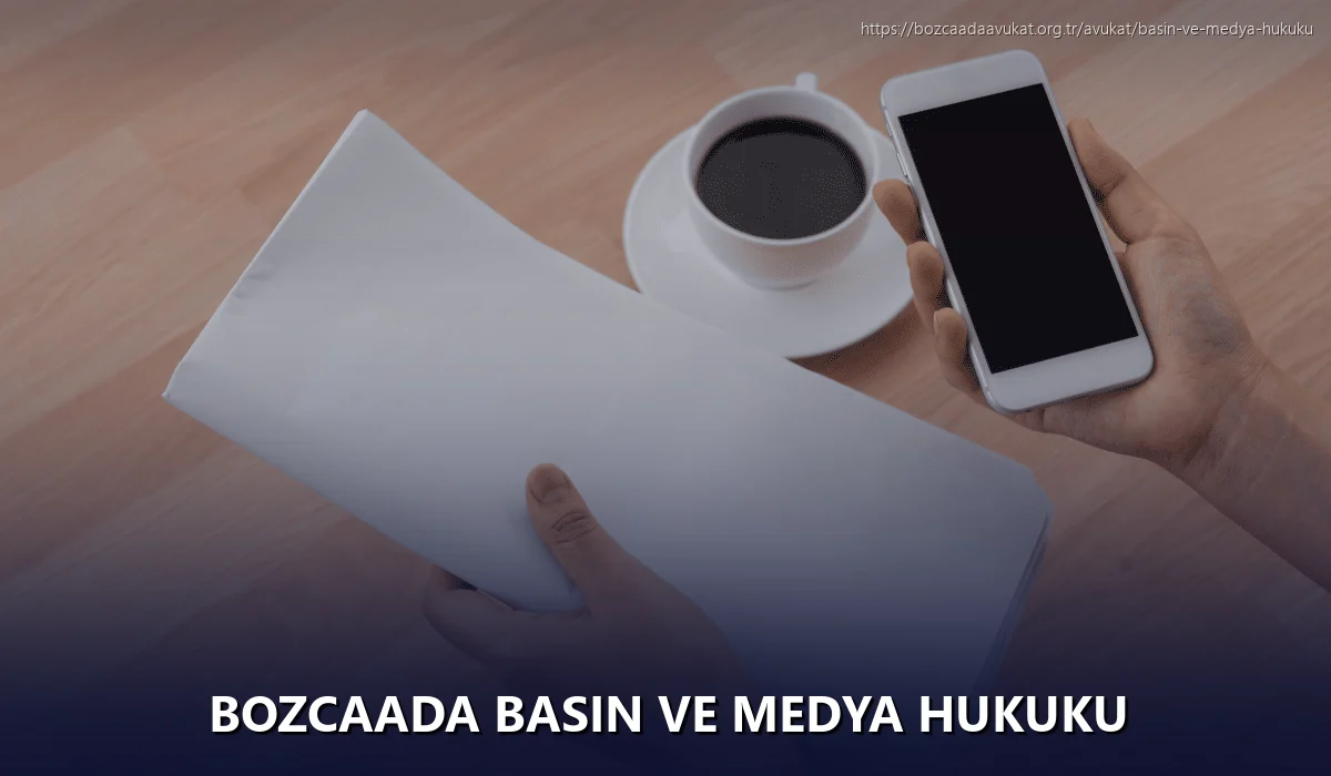 Bozcaada Basın ve Medya Hukuku
