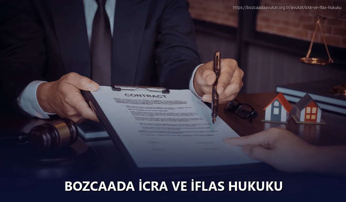 Bozcaada İcra ve İflas Hukuku