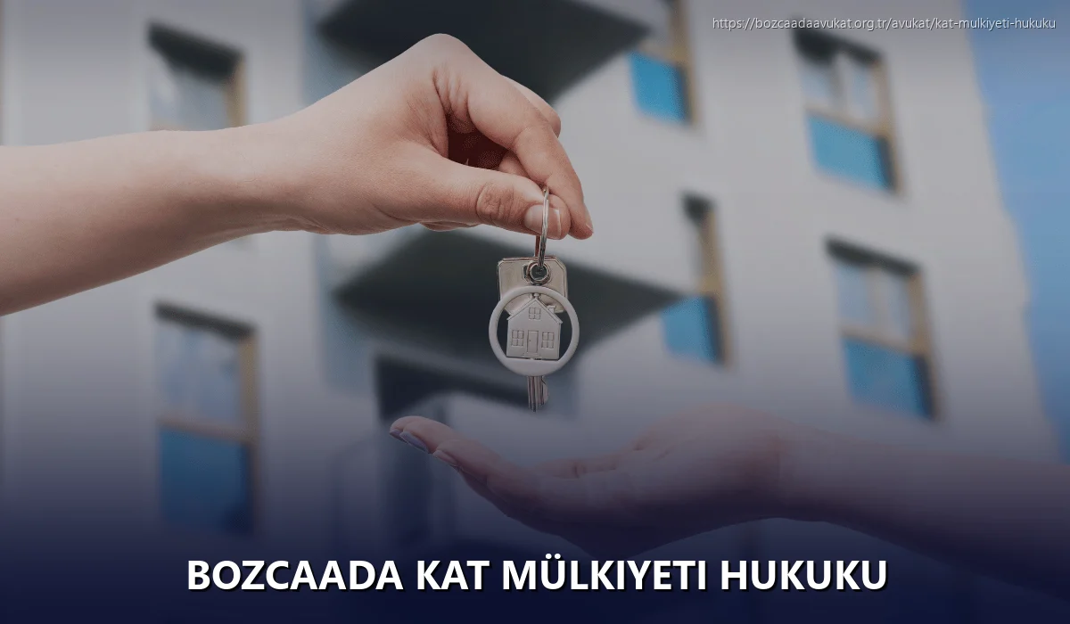 Bozcaada Kat Mülkiyeti Hukuku
