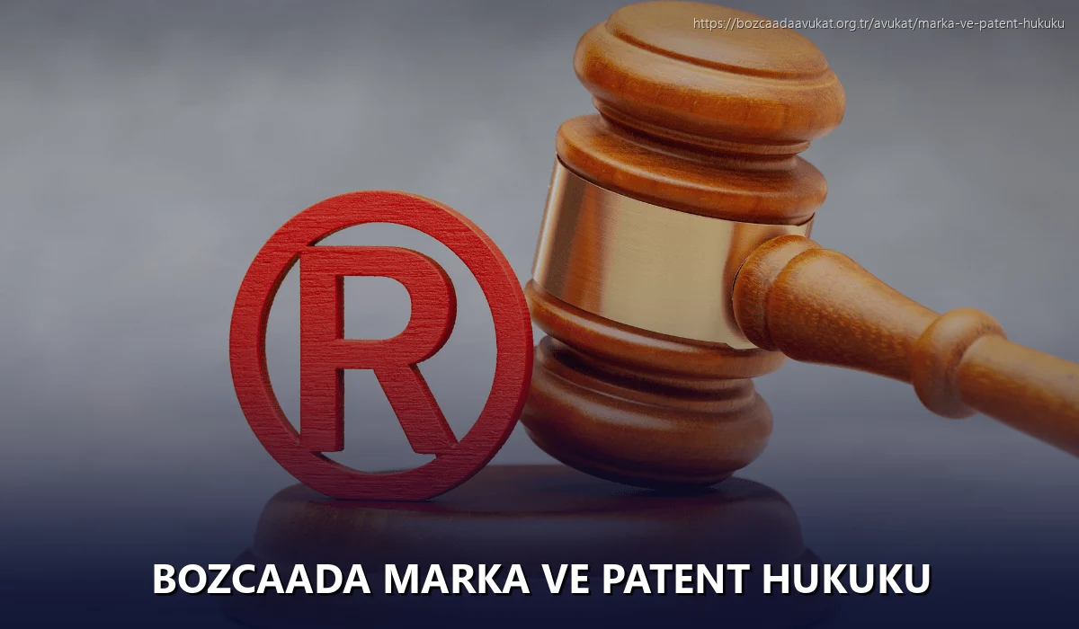 Bozcaada Marka ve Patent Hukuku